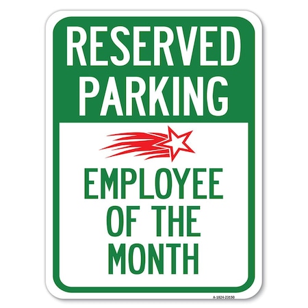 Reserved Parking-Employee Of The Month 1 Heavy-Gauge Aluminum Rust Proof Parking Sign